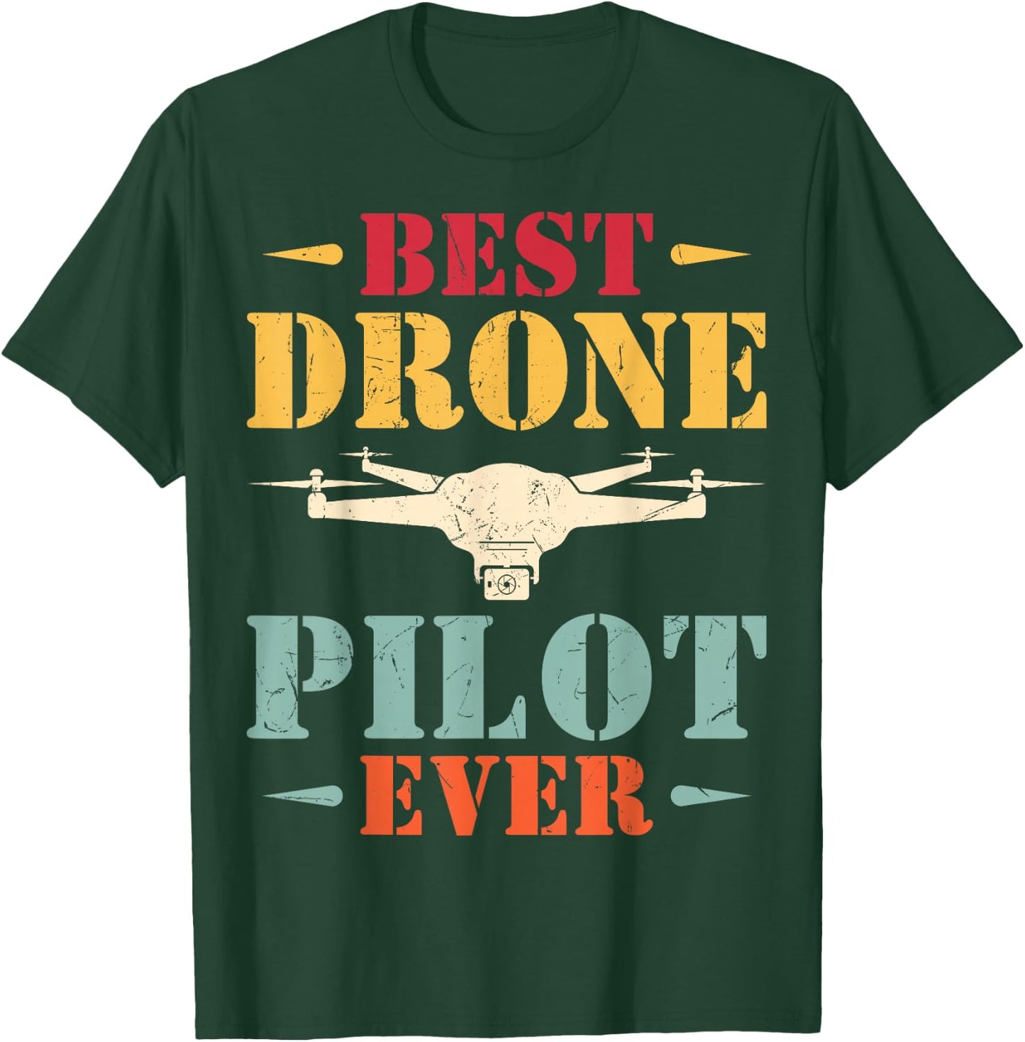 Best Drone Pilot Ever - Funny Drone Operator FPV Drone Gifts T-Shirt - T-Shirt | Forest