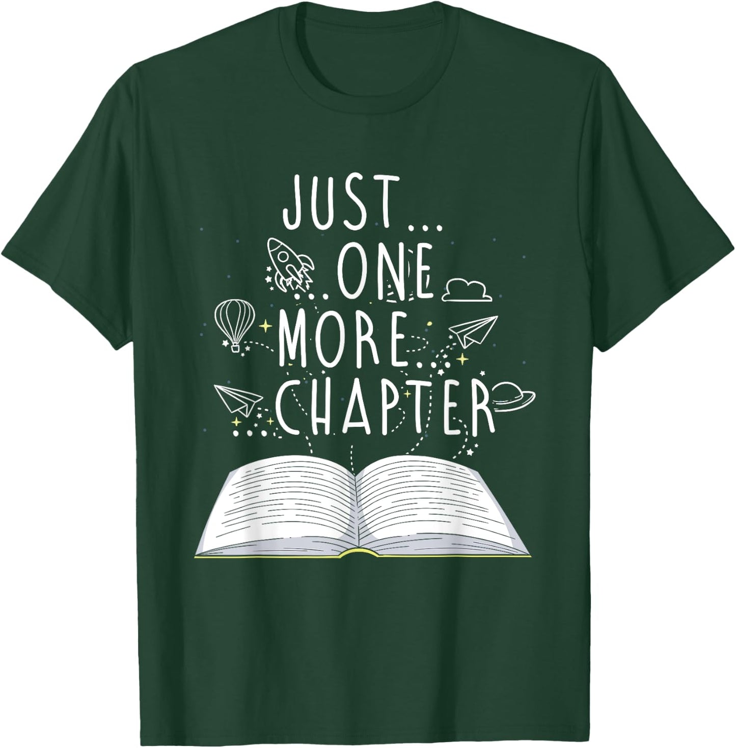 Reader Gifts Just One More Chapter Bookworm Reading Books T-Shirt - T-Shirt | Forest