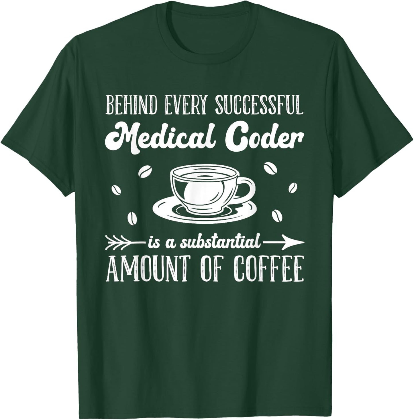 Medical Coder Medical Coding T-Shirt - T-Shirt | Forest