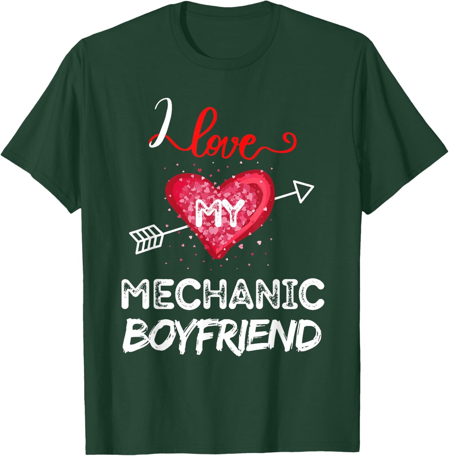 I love My Mechanic Boyfriend T-Shirt - T-Shirt | Forest