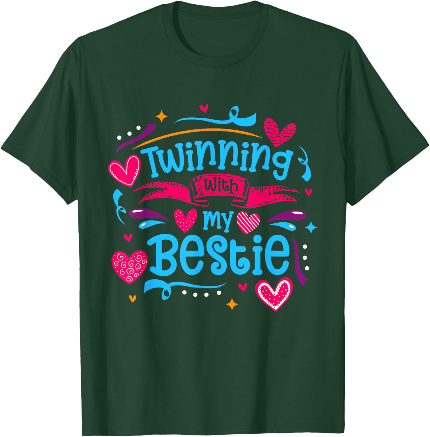 Friendship Twinning With My Bestie T-Shirt - T-Shirt | Forest