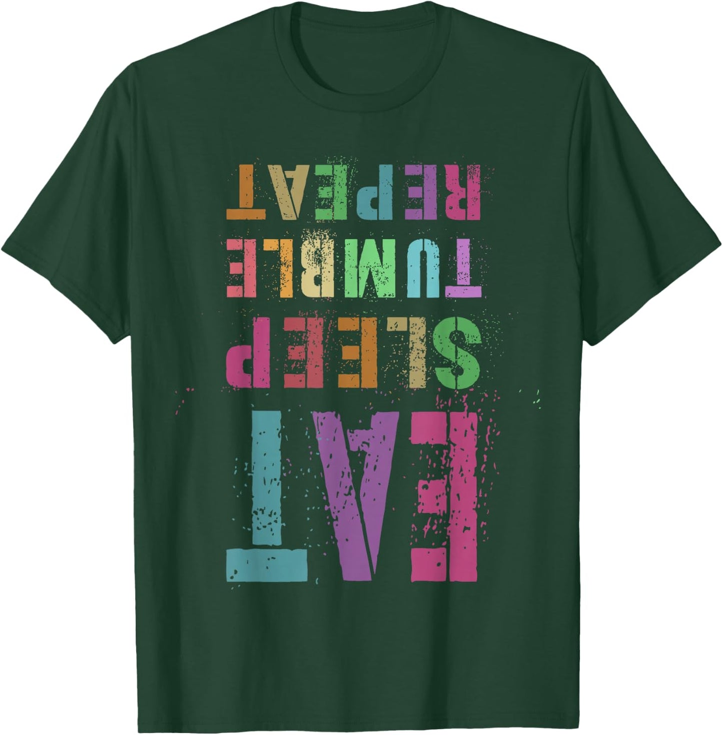 Funny EAT SLEEP TUMBLE REPEAT Gymnastics Gymnast Flip Squad T-Shirt - T-Shirt | Forest