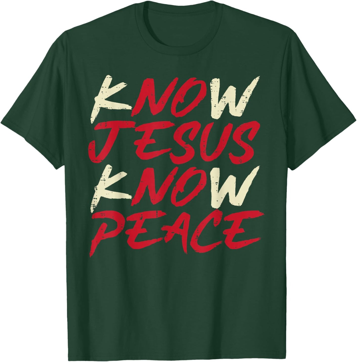 Know Jesus Know Peace God Faith Christian Men Women Kids T-Shirt - T-Shirt | Forest