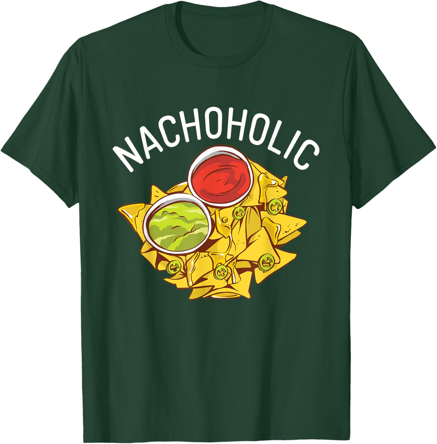 Nachoholic Snack Food Mexican T-Shirt - T-Shirt | Forest