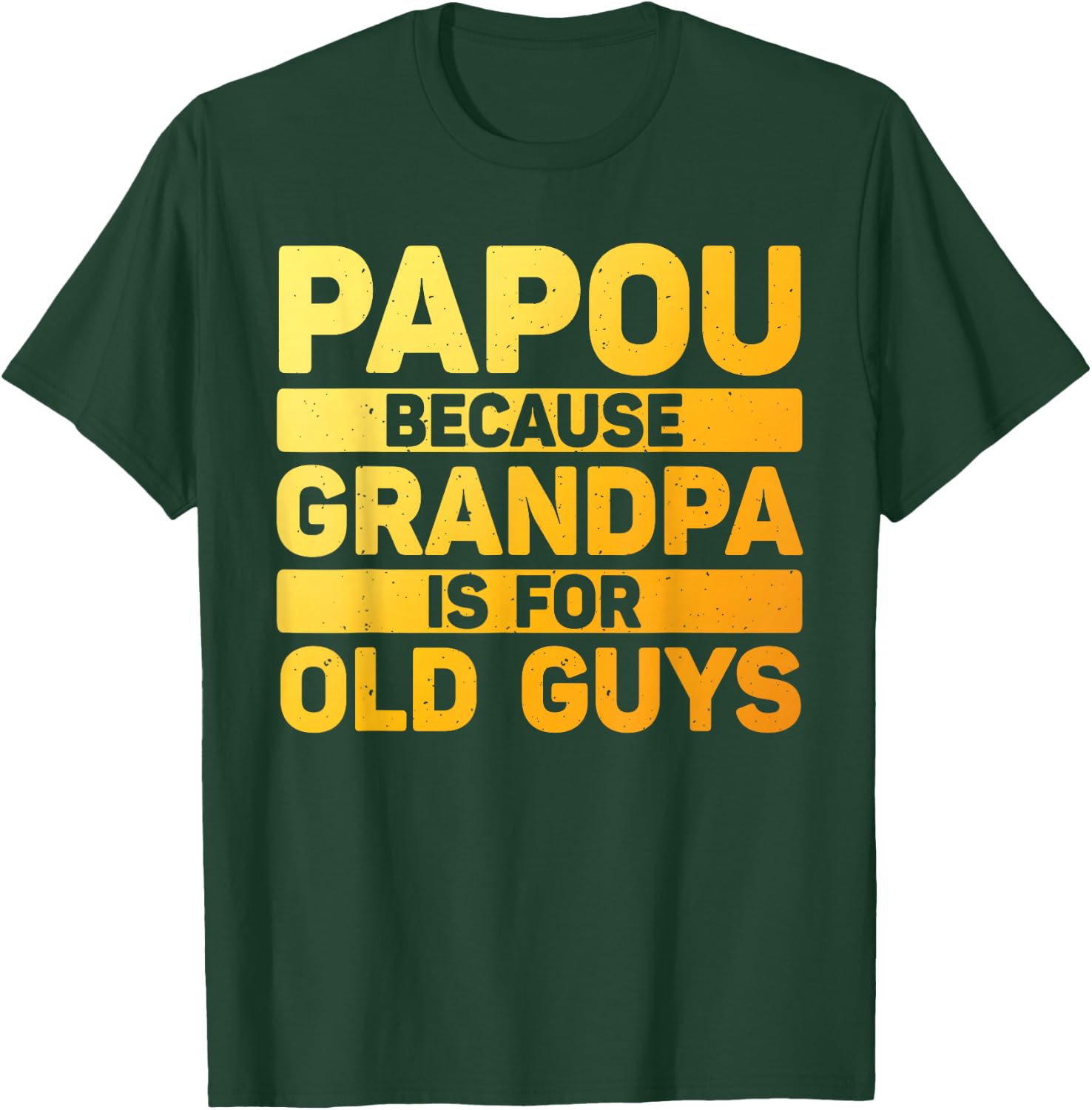 Papou Design For Grandpa From Grandkids Father's Day Papou T-Shirt - T-Shirt | Forest