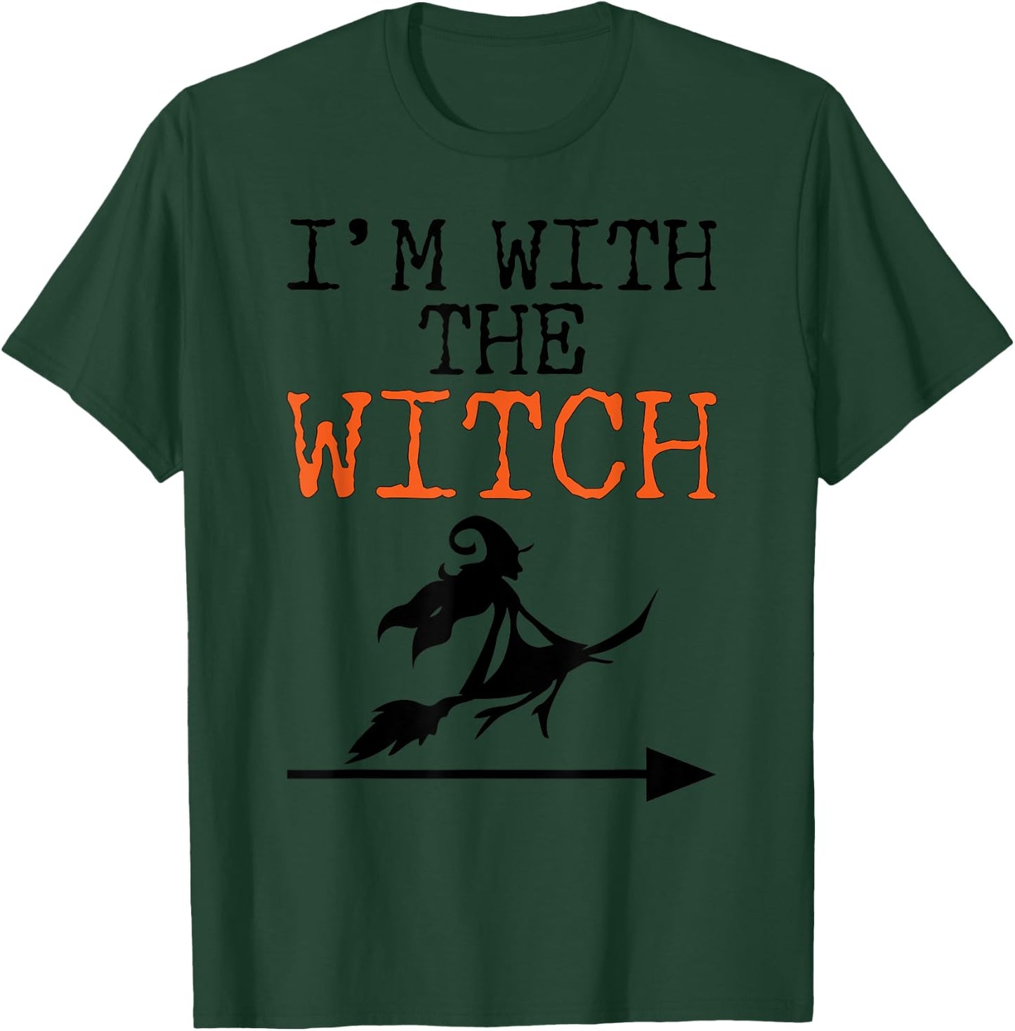 Halloween Shirts I'm With The Witch Funny Halloween T-Shirt - T-Shirt | Forest