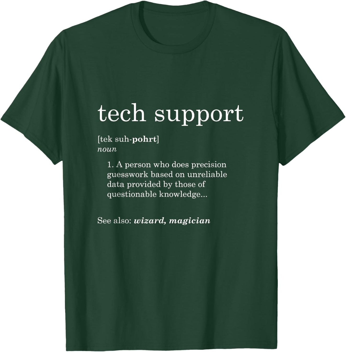 Funny Tech Support Definition T-Shirt - T-Shirt | Forest