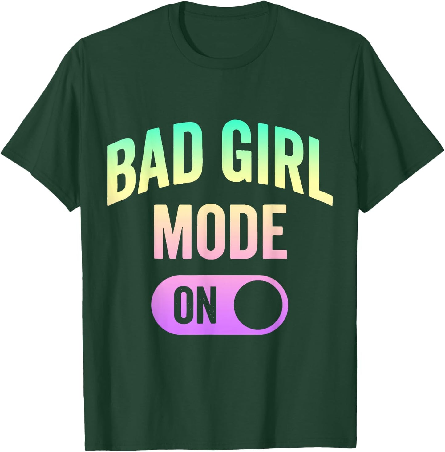 Bad Girl Mode On Baddie Girls Night Out T-Shirt - T-Shirt | Forest