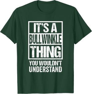 It's A Bullwinkle Thing You Wouldn't Understand Cat Name Men Women Girls Kids T-Shirt - T-Shirt | Forest