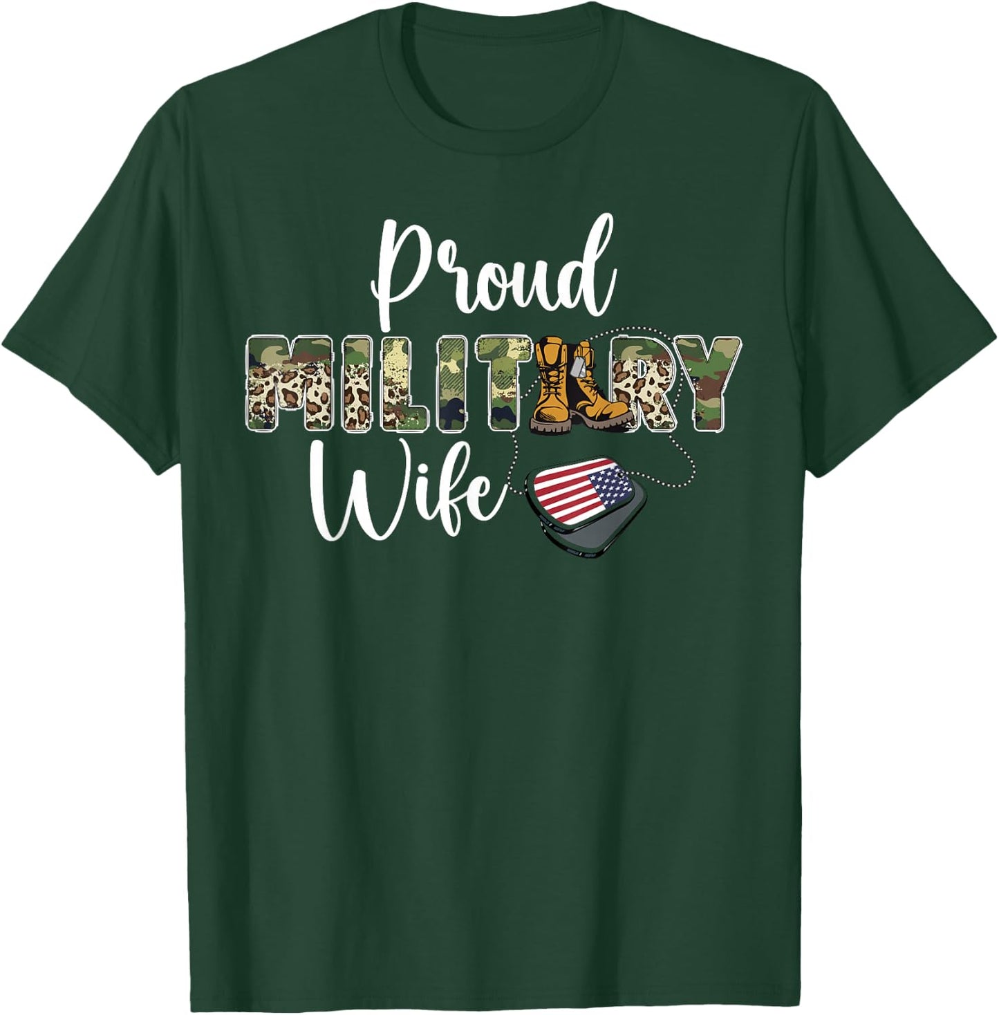 Proud Military Wife of A Soldier Wife T-Shirt - T-Shirt | Forest
