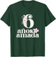 6 Years Loved in Española for Girls 6 Años Amada T-Shirt - T-Shirt | Forest