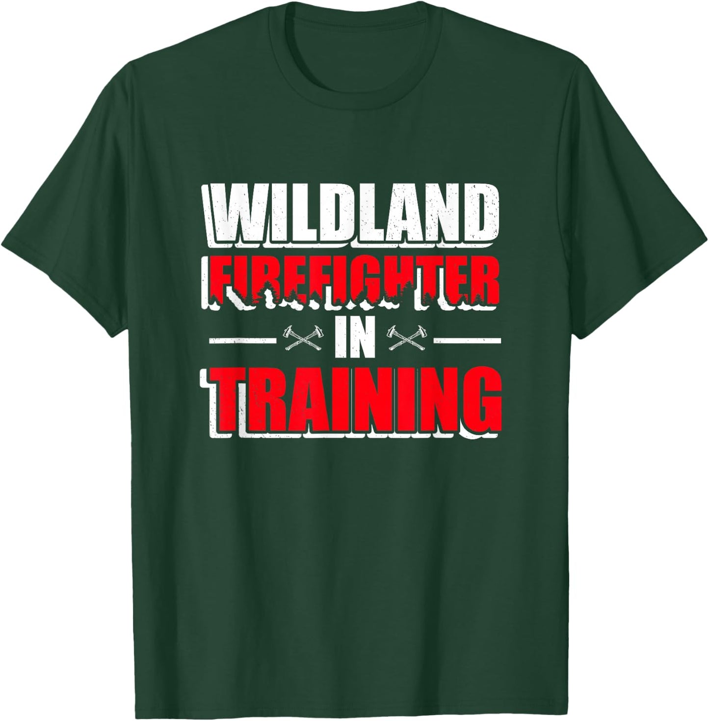 Wildland Firefighter Training Rescue Wildland Firefighting T-Shirt - T-Shirt | Forest