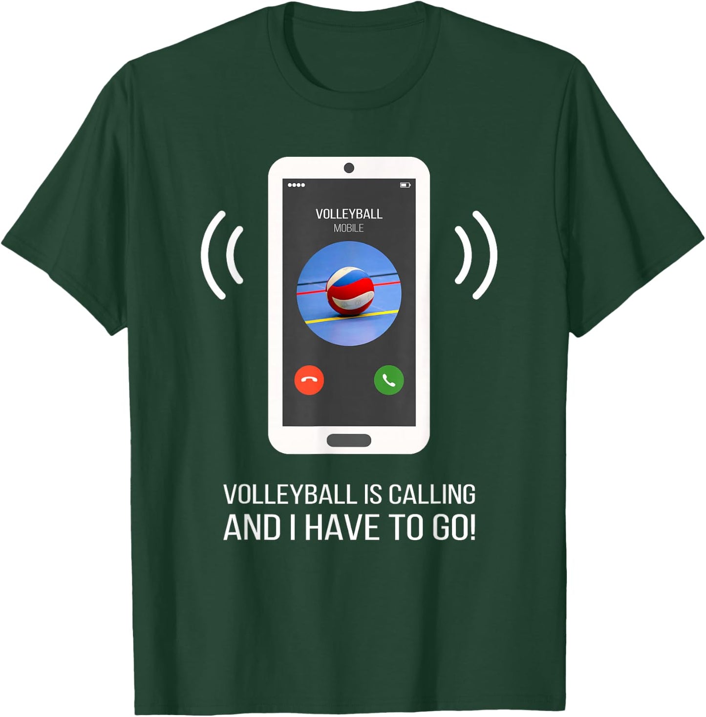 Funny Volleyball Is Calling T-Shirt - T-Shirt | Forest