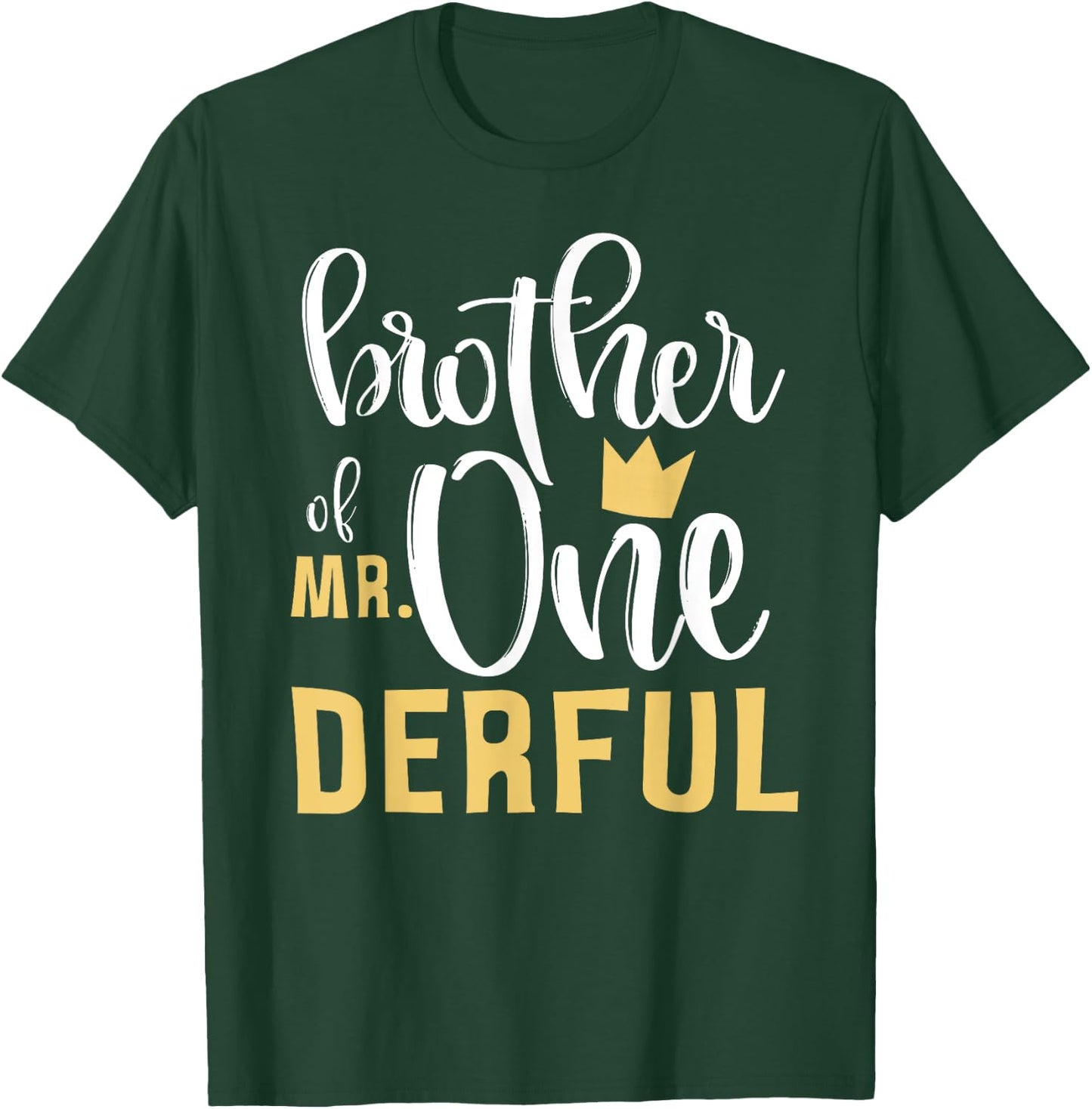 Brother Mr Onederful 1st Birthday First One-Derful Matching T-Shirt - T-Shirt | Forest