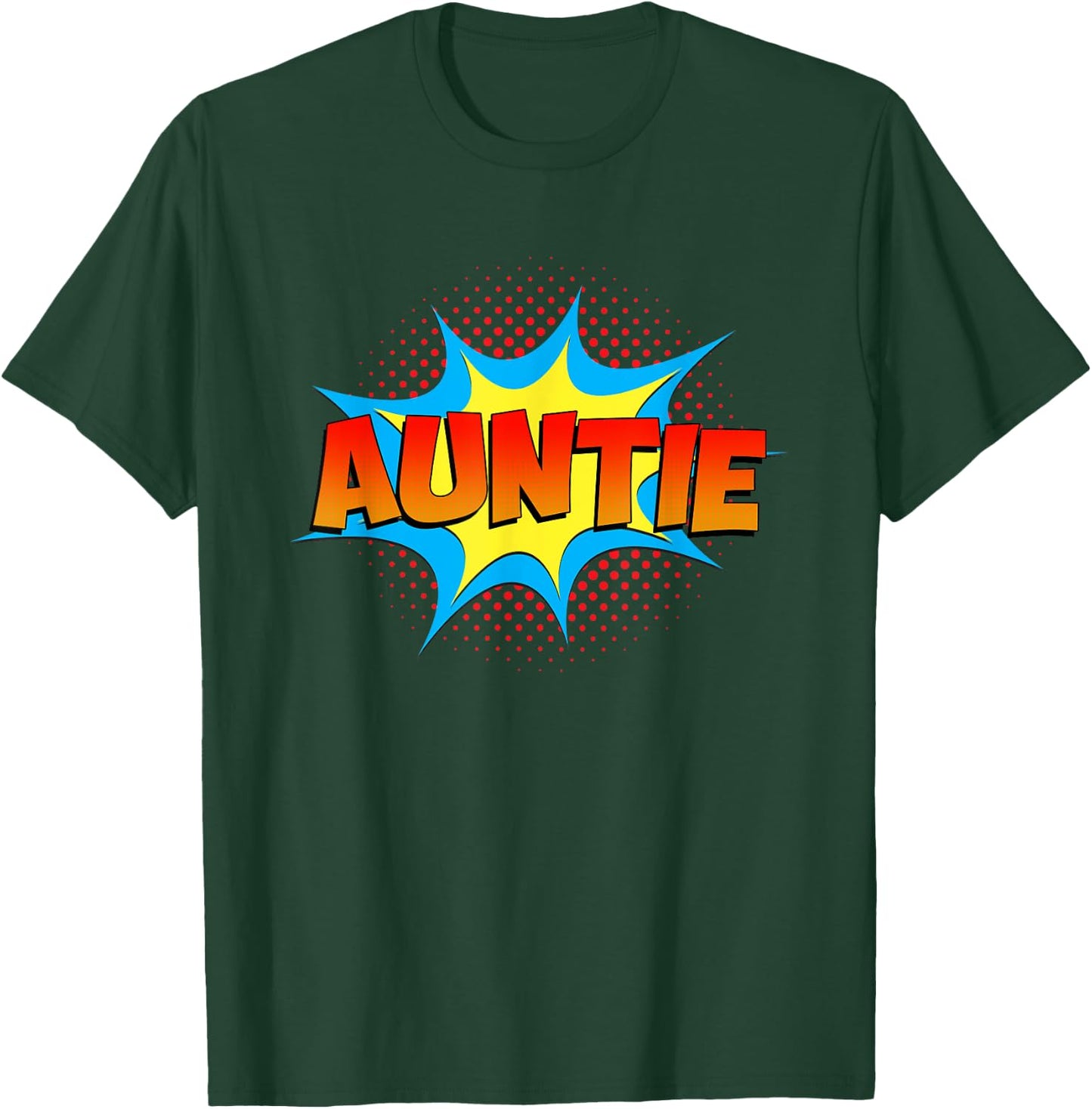 Funny Auntie is a Superhero Comic Book Themed Cute Aunt T-Shirt - T-Shirt | Forest