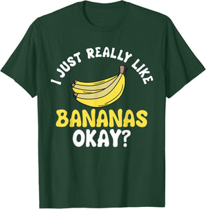 Banana Fruit Lover Just Really Like It Ok T-Shirt - T-Shirt | Forest