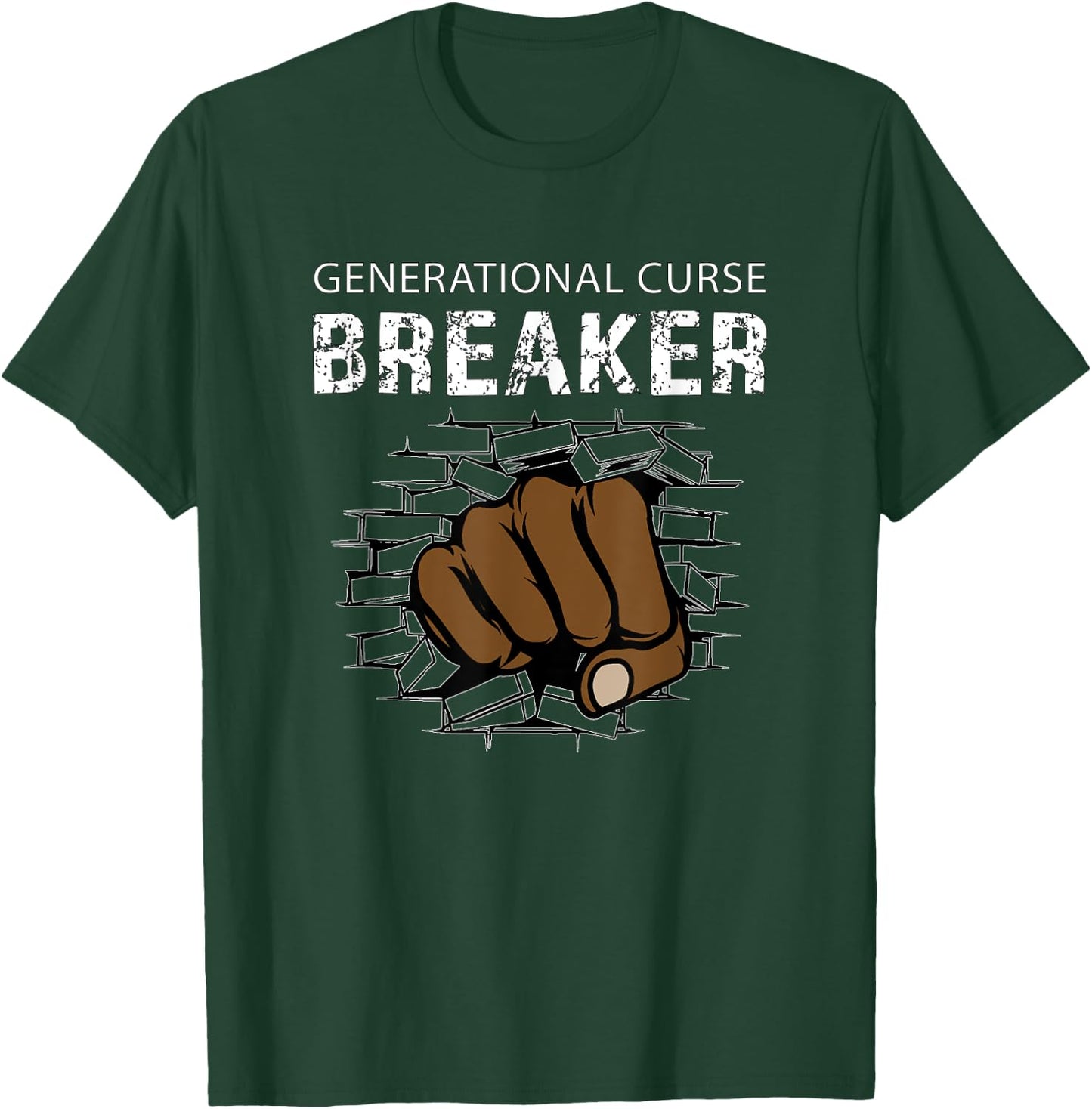Generational Curse Breaker V2 - Motivational Gifts T-Shirt - T-Shirt | Forest