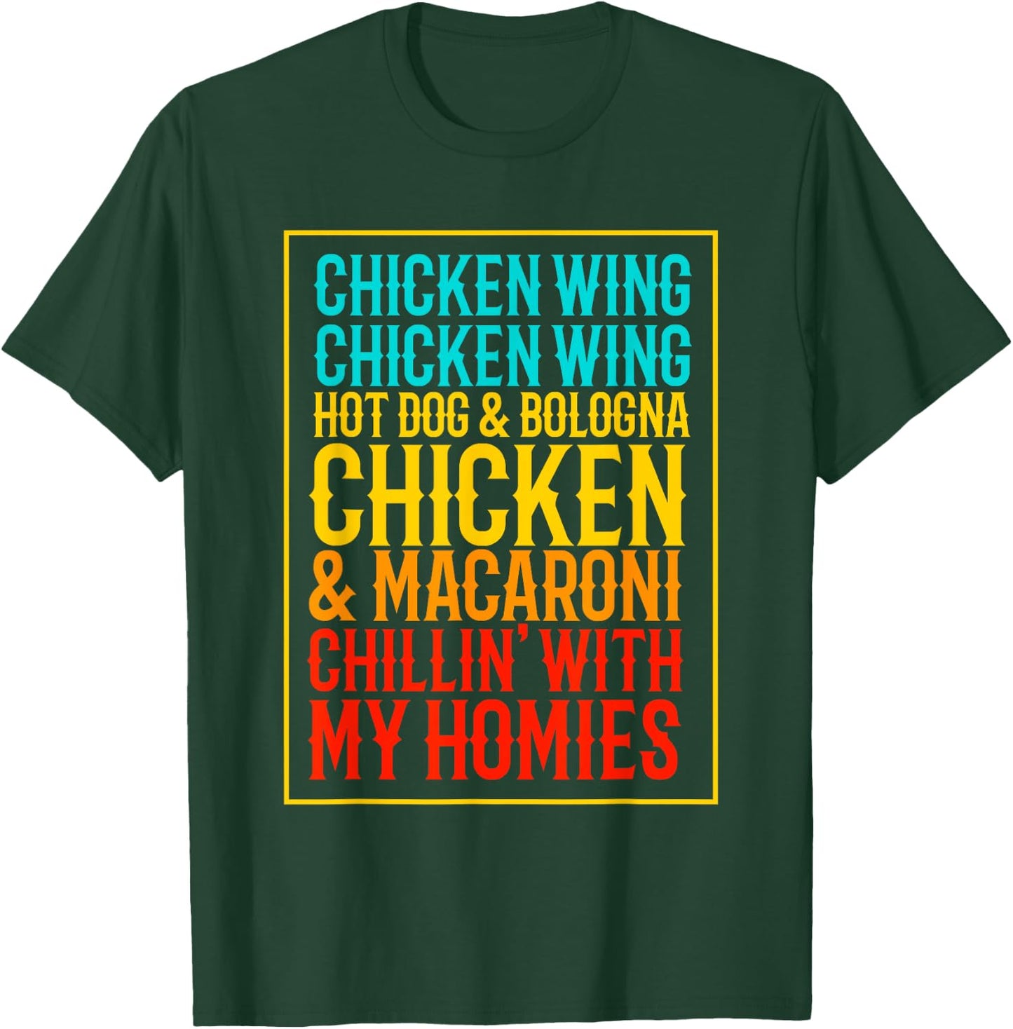 Chicken Wing Chicken Wing Hot Dog Bologna Macaroni T-Shirt - T-Shirt | Forest