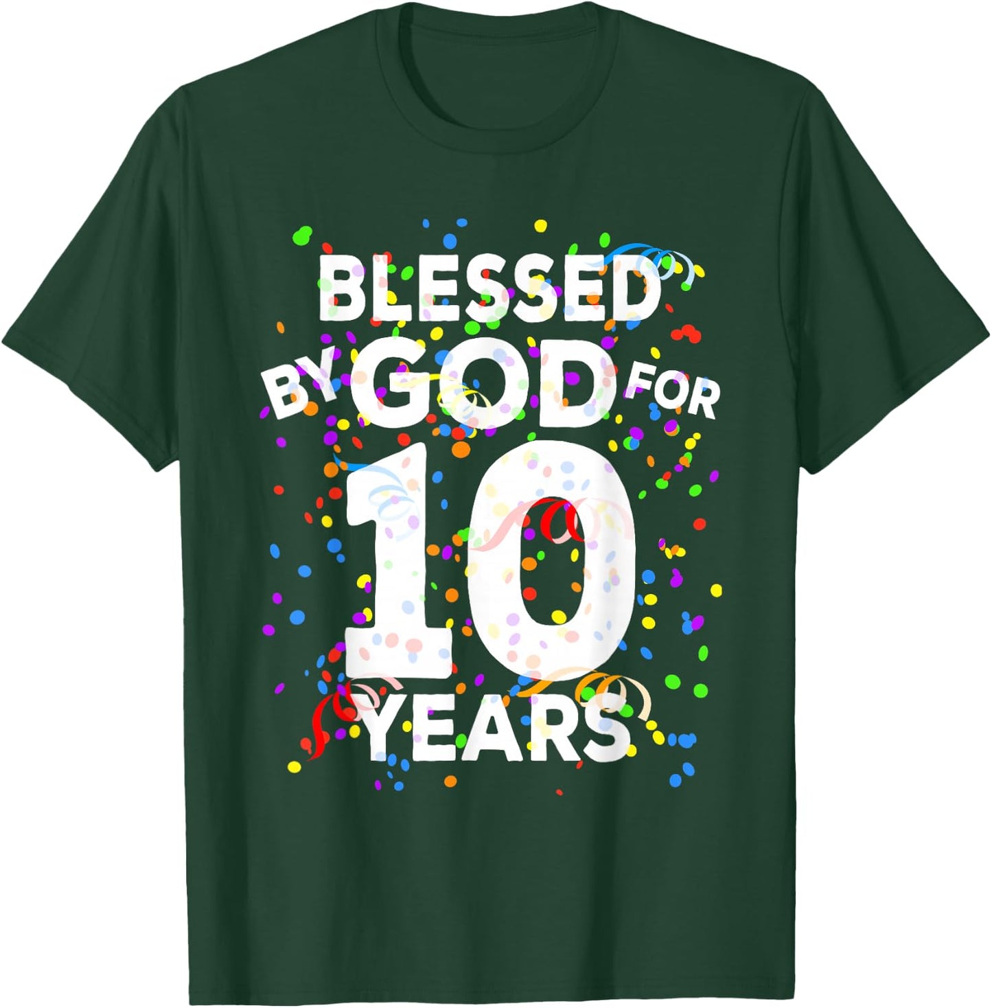 Blessed By God For 10 Years Shirt Happy 10th Birthday Shirt T-Shirt - T-Shirt | Forest