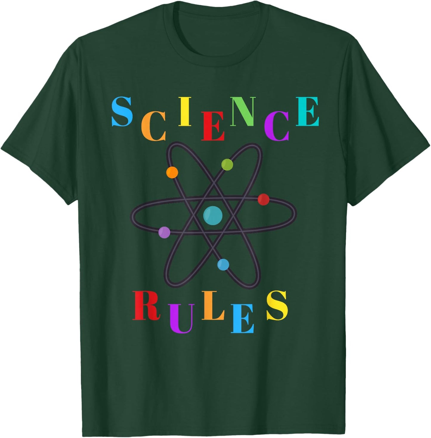 Science Rules (Colorful Atom Design) T-Shirt - T-Shirt | Forest