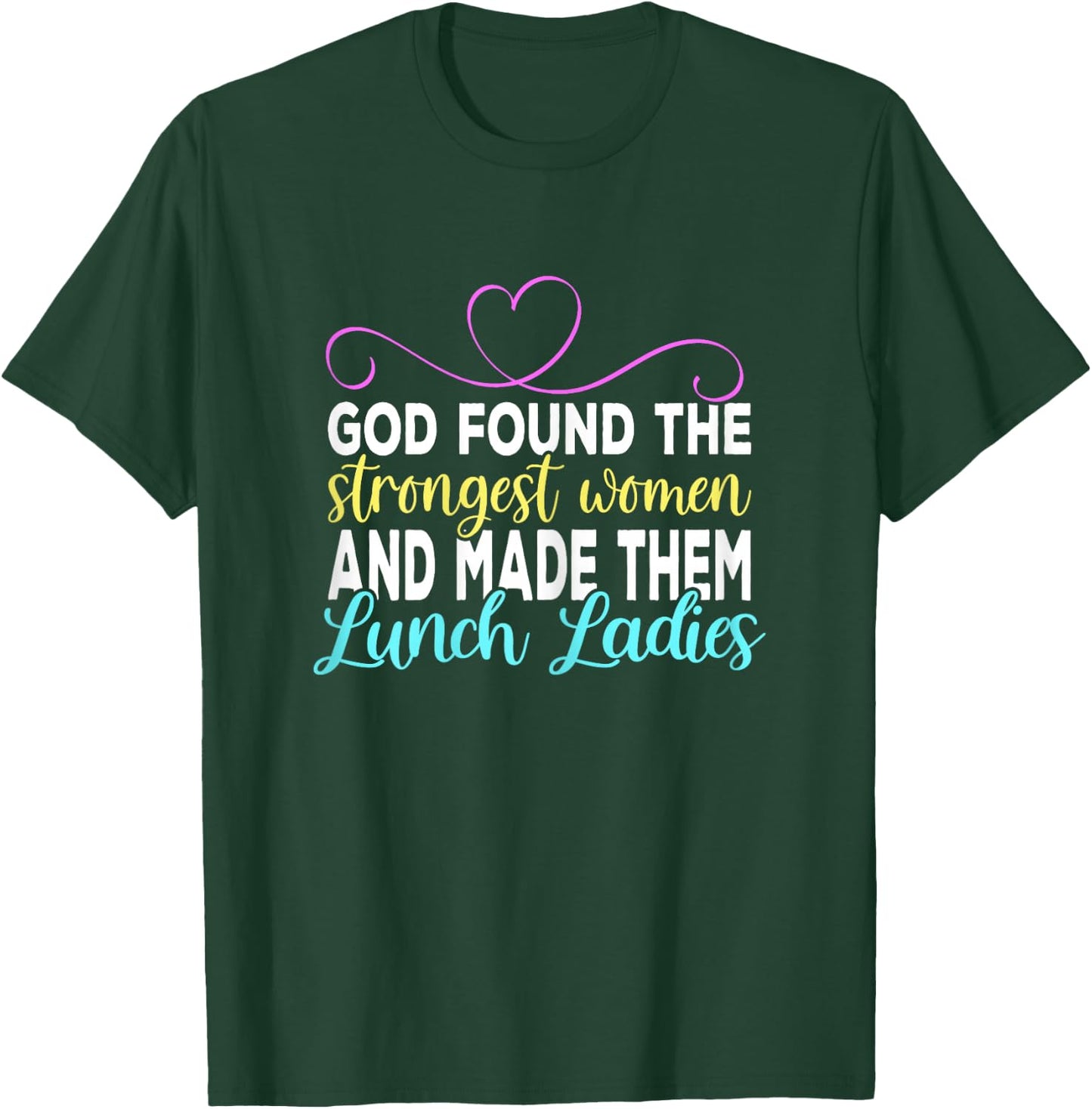 Lunch Lady T-Shirt - T-Shirt | Forest
