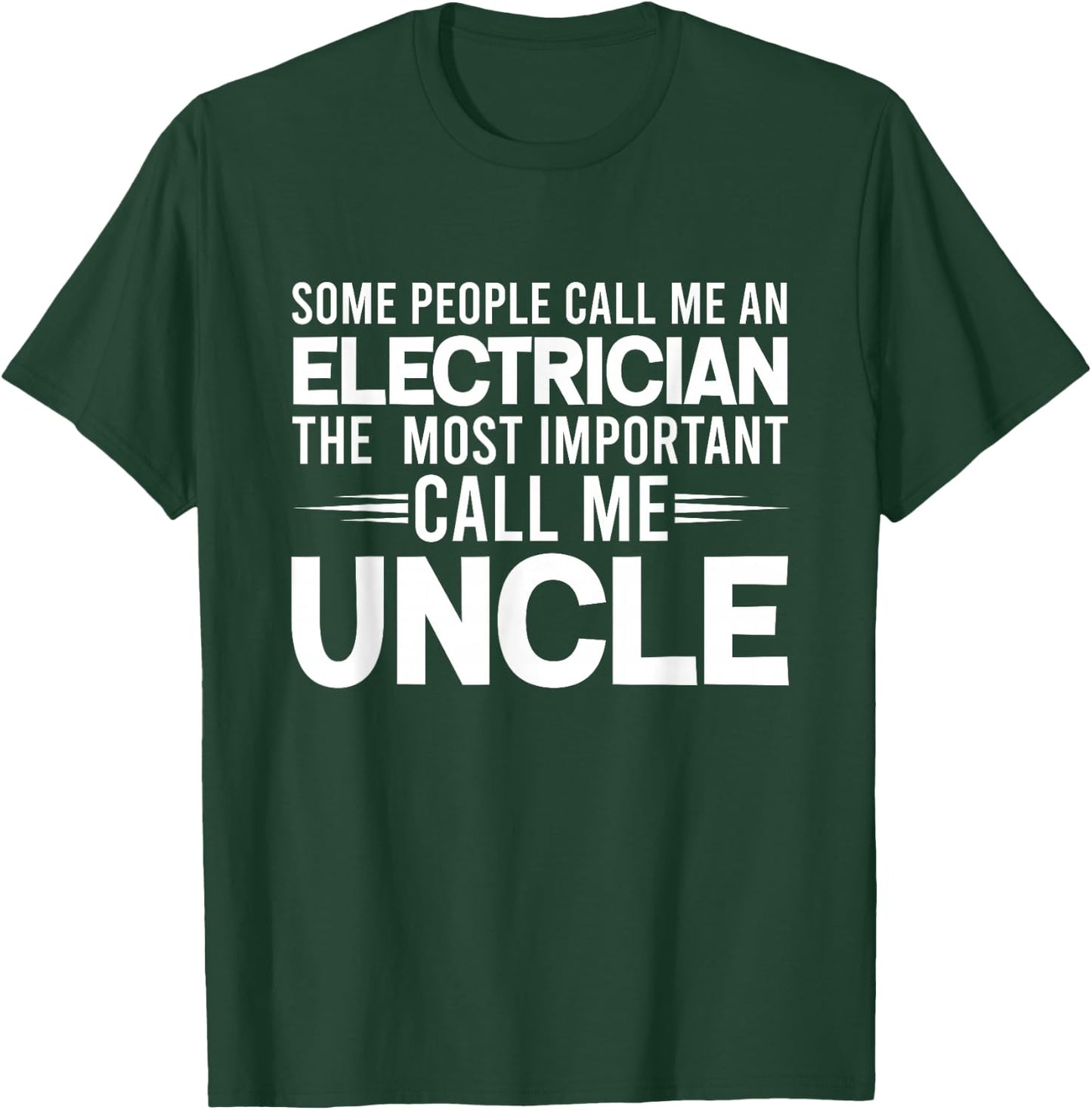 Proud Uncle Electrician Electric Uncles Gifts T-Shirt - T-Shirt | Forest