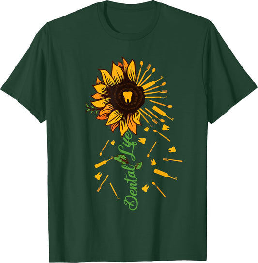 Funny Sunflower Dental Life - Dental Assistant T-Shirt - T-Shirt | Forest