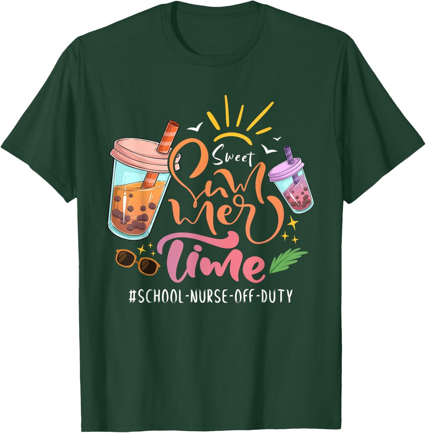 Sweet Summer Time Last Day Of School School Nurse Off Duty Men Women Girls Kids T-Shirt - T-Shirt | Forest
