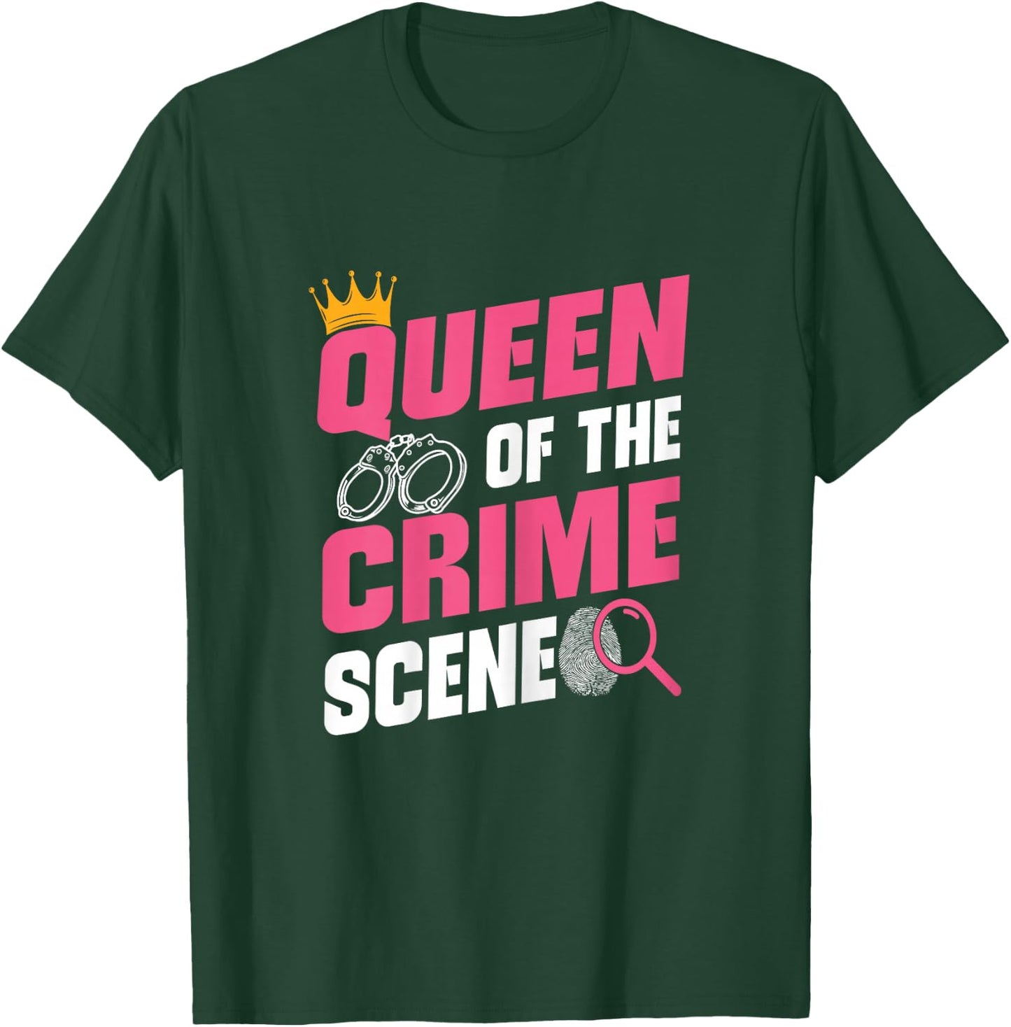 Queen Of Crime Scene Forensic Science Evidence Technician T-Shirt - T-Shirt | Forest