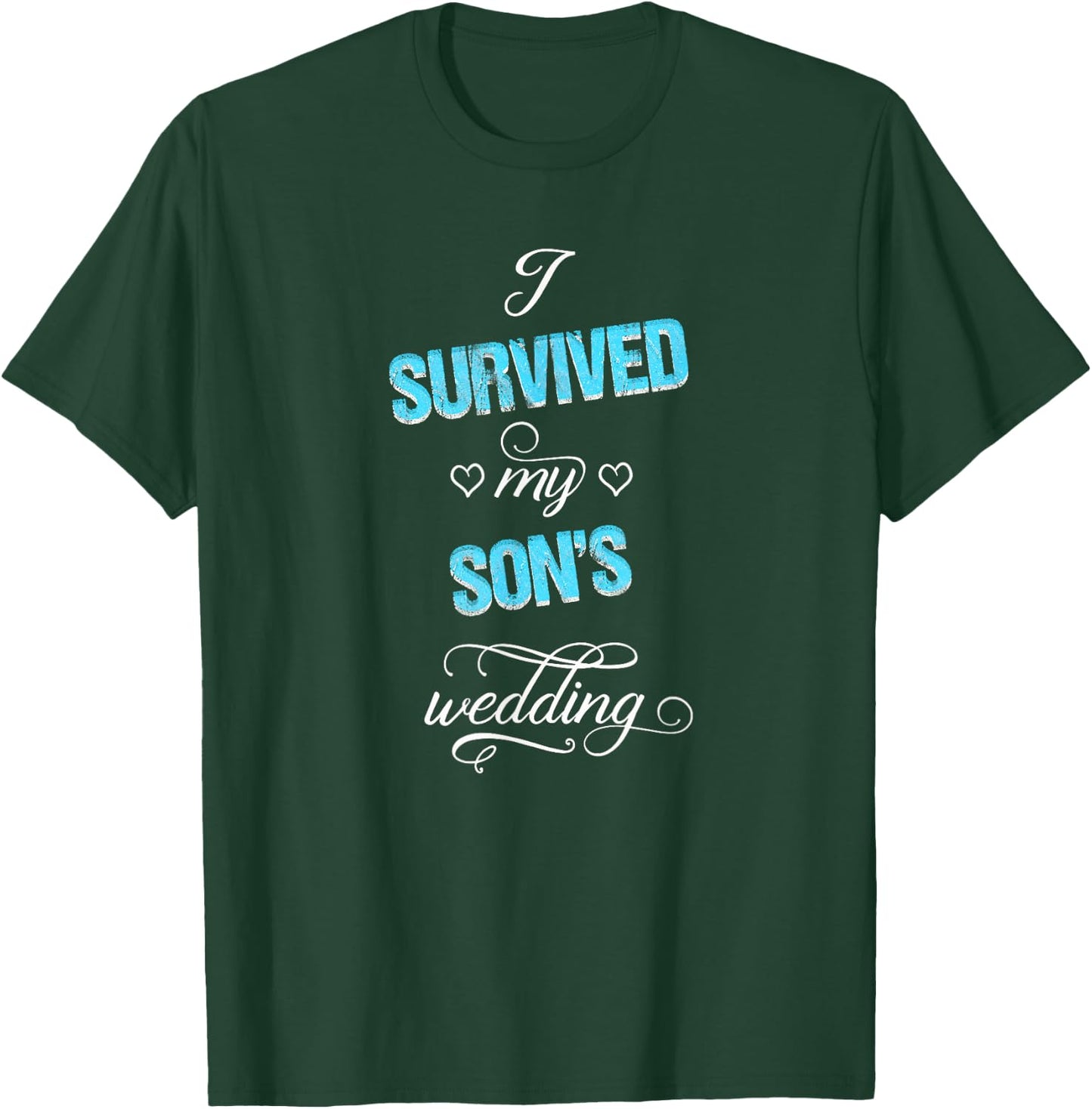 Father and Mother of the Groom / Funny Wedding Survived T-Shirt - T-Shirt | Forest