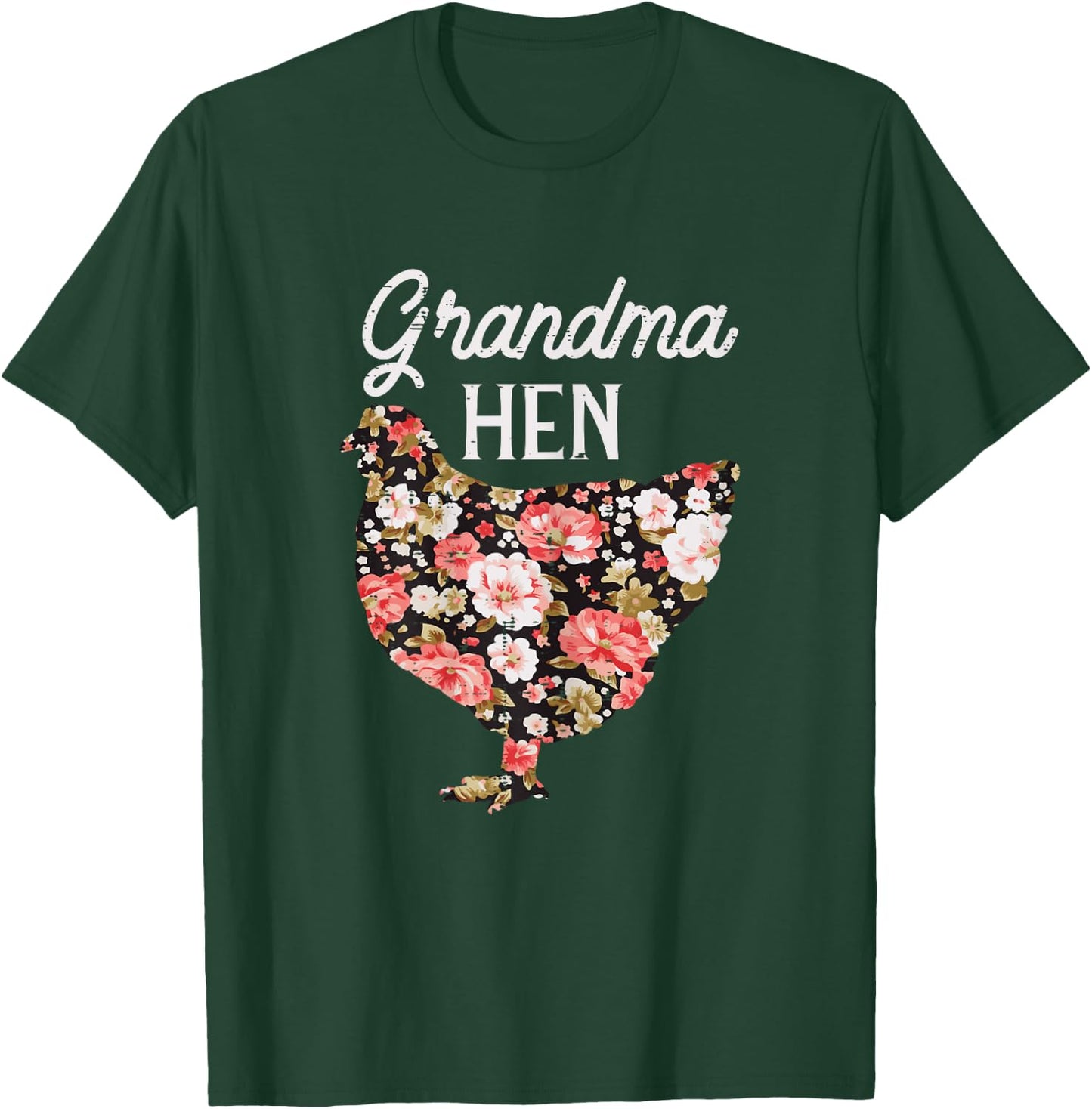 Grandma Hen Flowers Mothers Day Farm Chicken Nana Mimi Women T-Shirt - T-Shirt | Forest