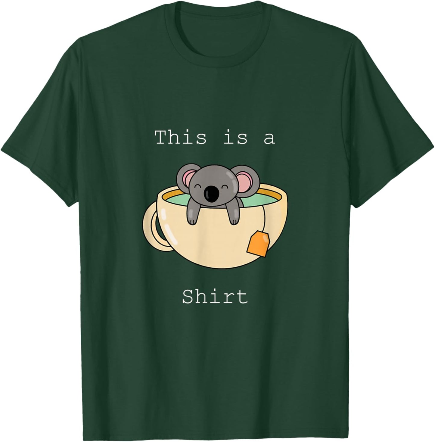 This is a Koala Tea (Quality) Shirt - Funny Animal Puns T-Shirt - T-Shirt | Forest