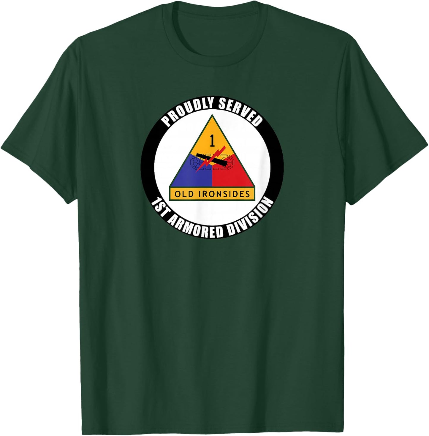 Proudly Served 1st Armored Division Military Army Veteran T-Shirt - T-Shirt | Forest