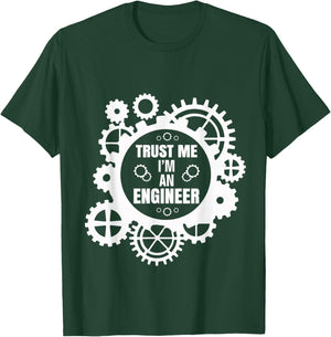 Trust Me I'm An Engineer T-Shirt - T-Shirt | Forest