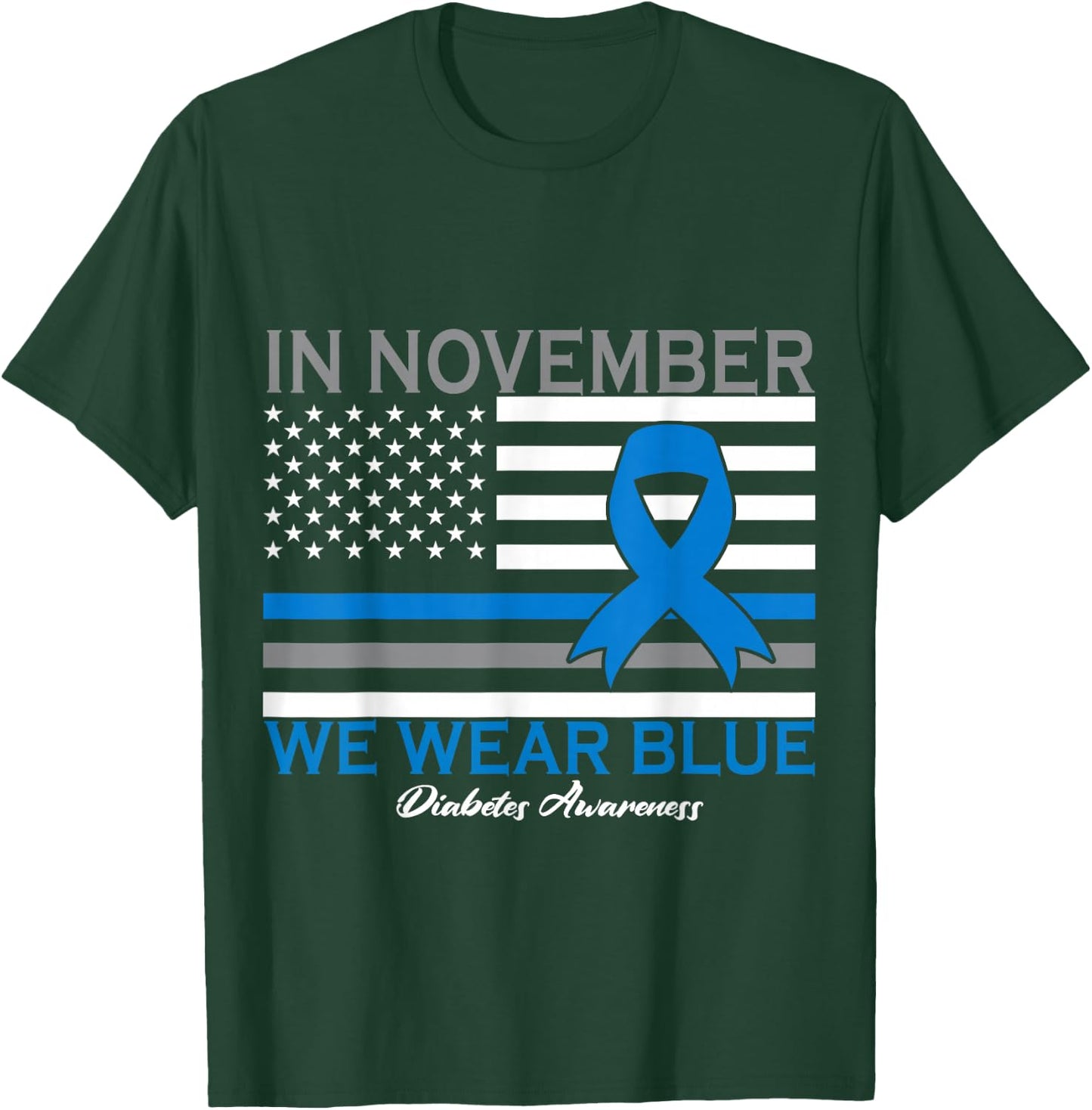 In November we Wear Blue T1D T2D Diabetic Diabetes Awareness T-Shirt - T-Shirt | Forest