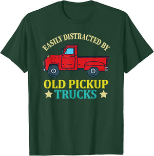 Vintage Trucker Gift- Easily Distracted By Old Pickup Trucks T-Shirt - T-Shirt | Forest