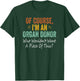 Of course, I'm an organ donor who doesn't want a piece T-Shirt - T-Shirt | Forest