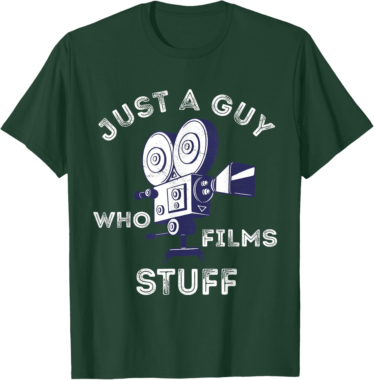 Just A Guy Who Films Stuff Filmmaker Cameraman Lover T-Shirt - T-Shirt | Forest