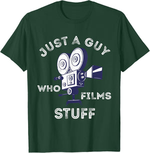 Just A Guy Who Films Stuff Filmmaker Cameraman Lover T-Shirt - T-Shirt | Forest