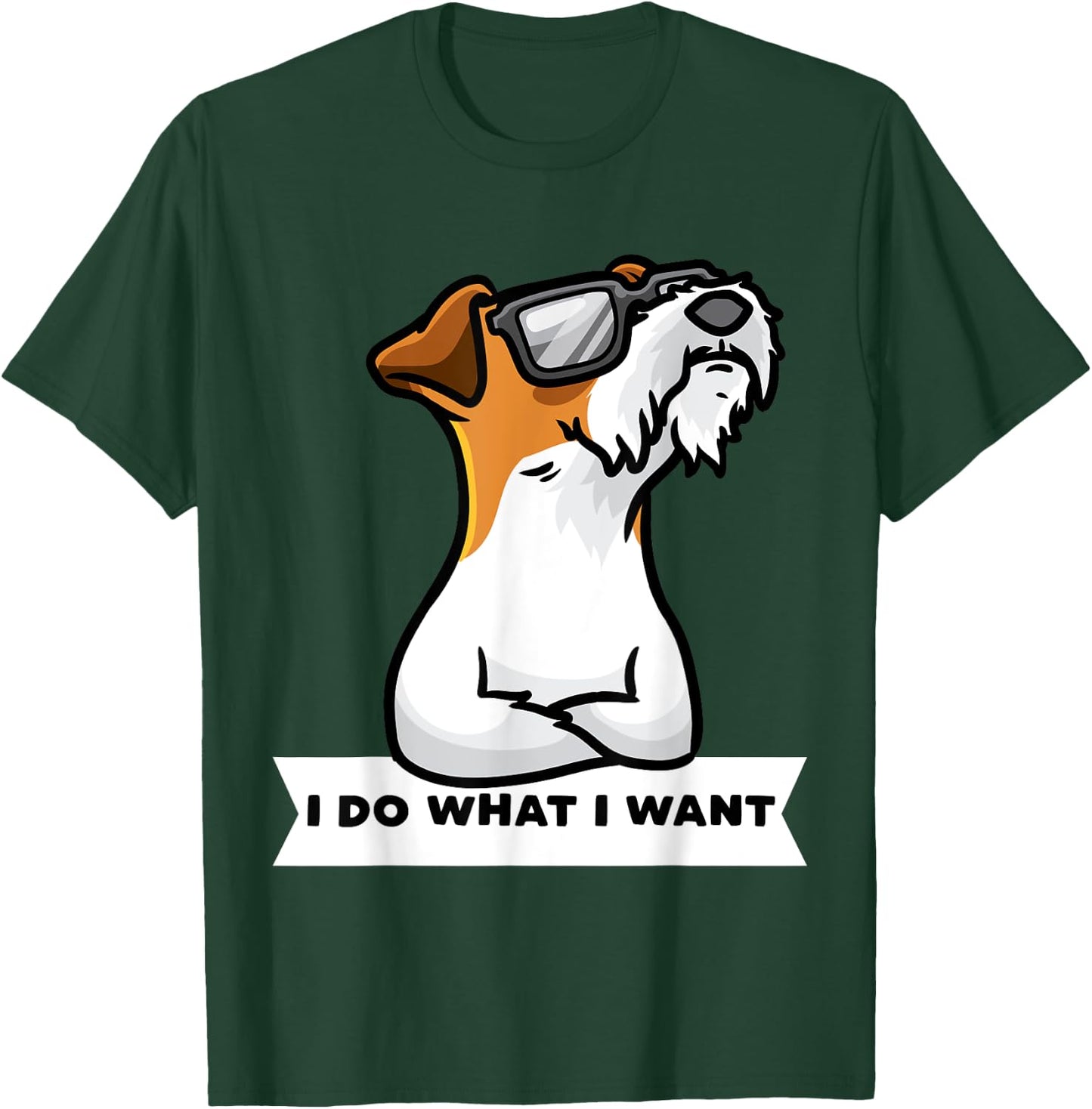 Wire Fox Terrier I Do What I Want Stubborn Dog Men Women Girls Kids T-Shirt - T-Shirt | Forest
