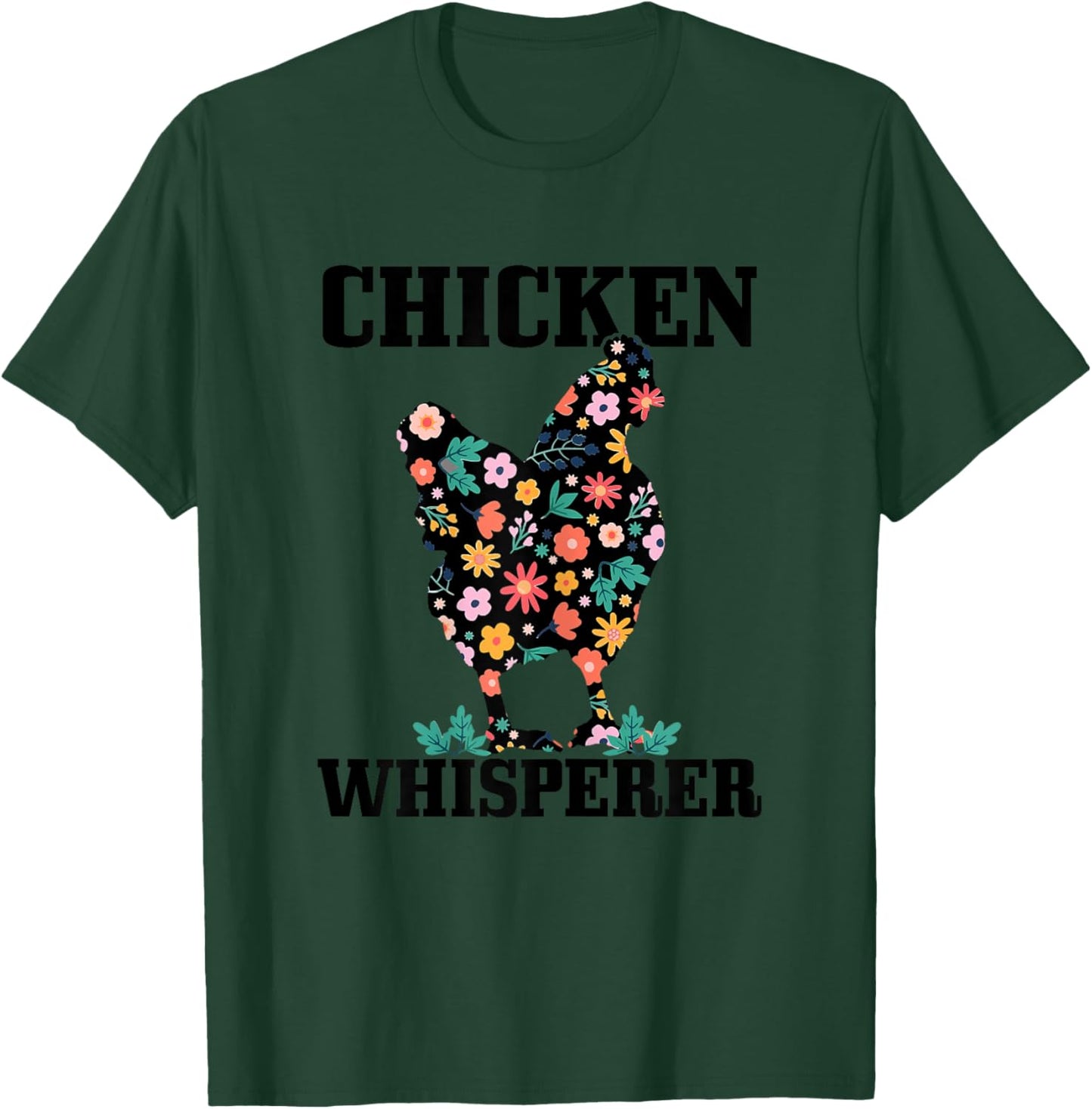 Chicken Chicken Whisperer Farm Farm Gift T-Shirt - T-Shirt | Forest