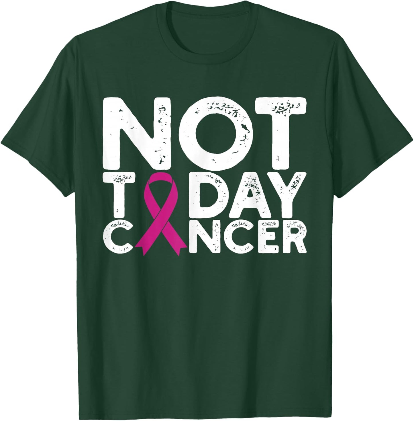 Breast Cancer Awareness Not Today Cancer Pink Ribbon T-Shirt - T-Shirt | Forest