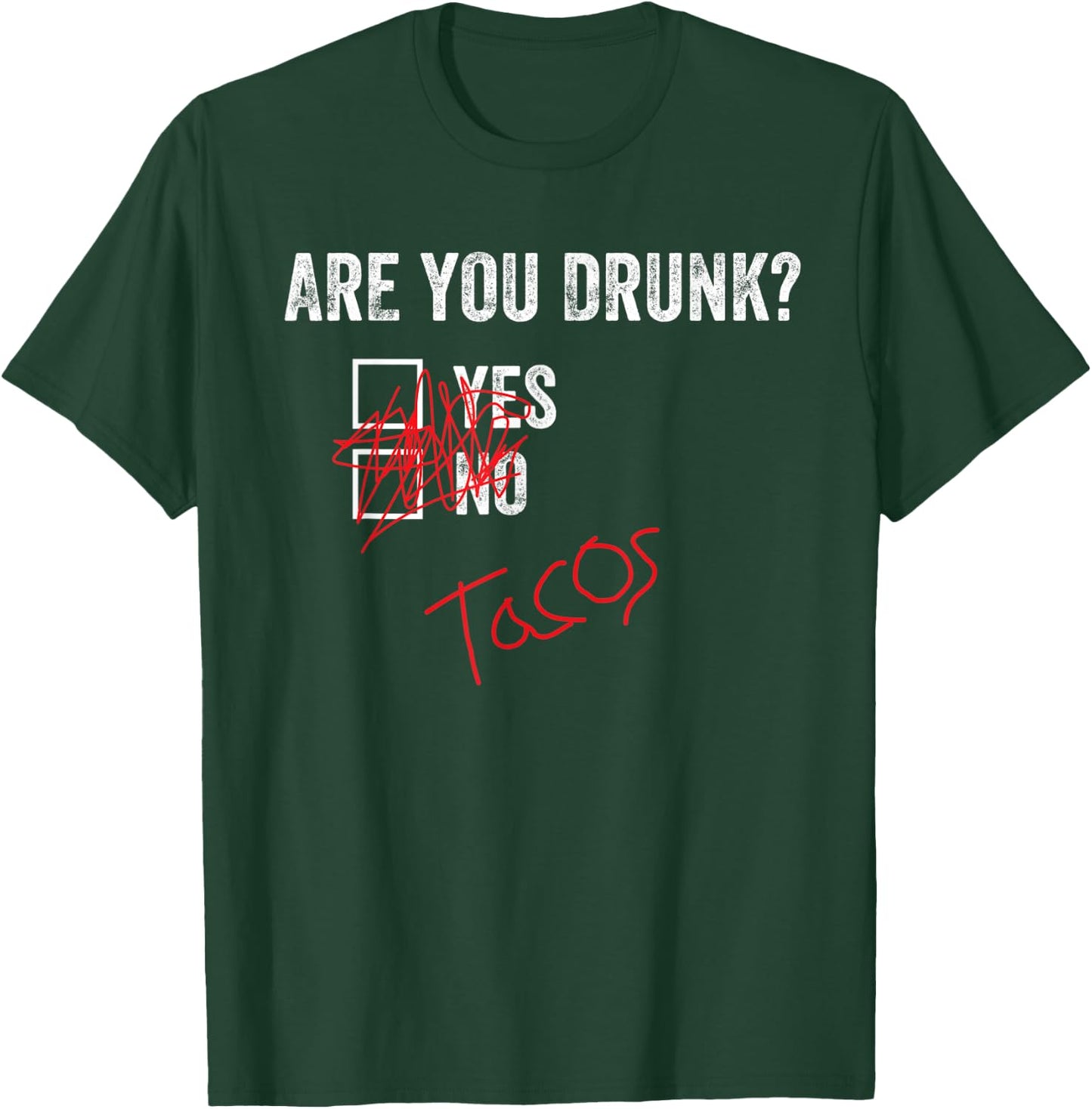 Funny Are You Drunk Yes No Tacos Checkmark retro T-Shirt - T-Shirt | Forest