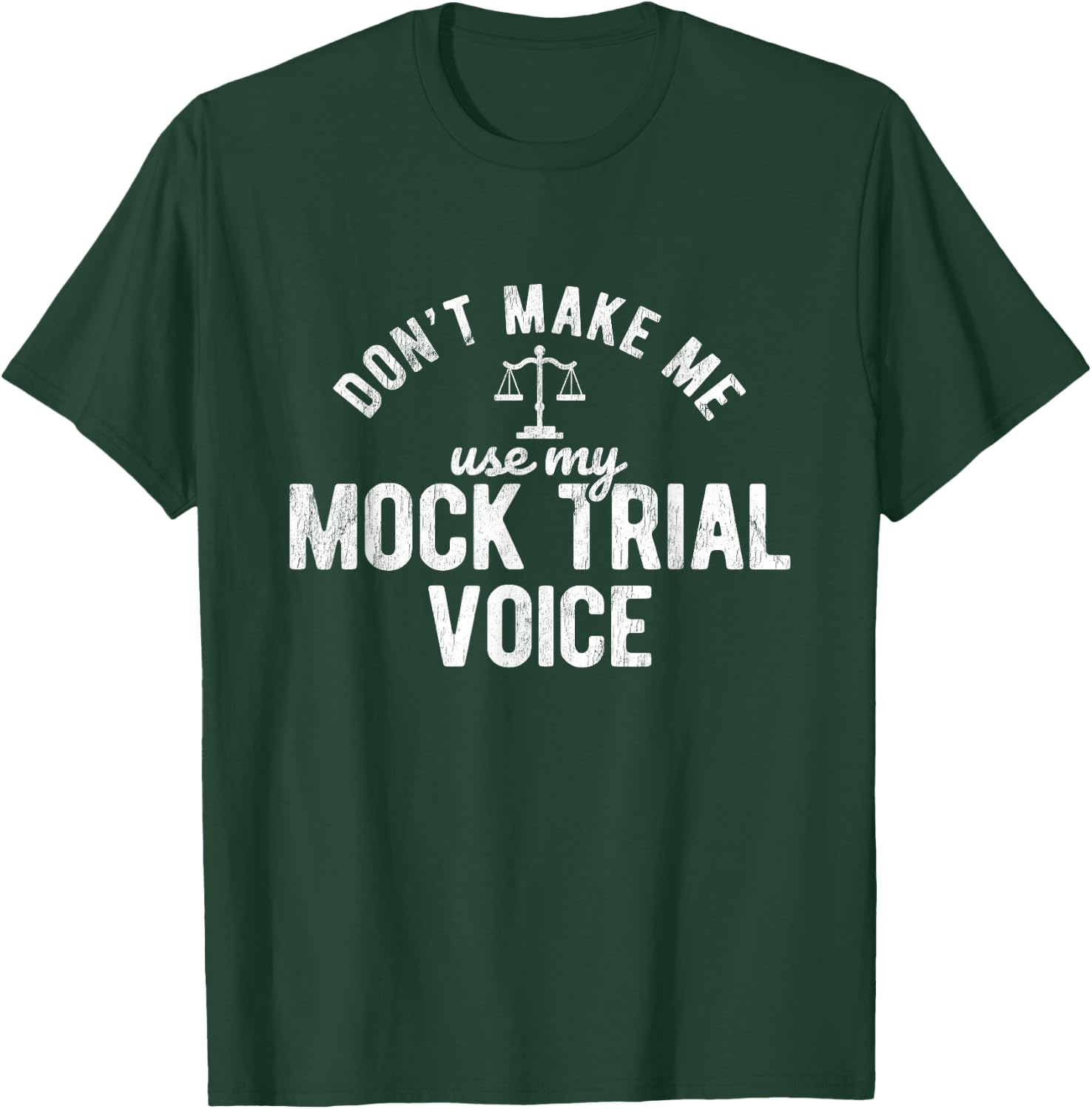 Mock Trial Voice Jura Student Lawyer T-Shirt - T-Shirt | Forest