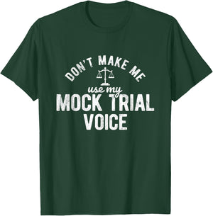 Mock Trial Voice Jura Student Lawyer T-Shirt - T-Shirt | Forest