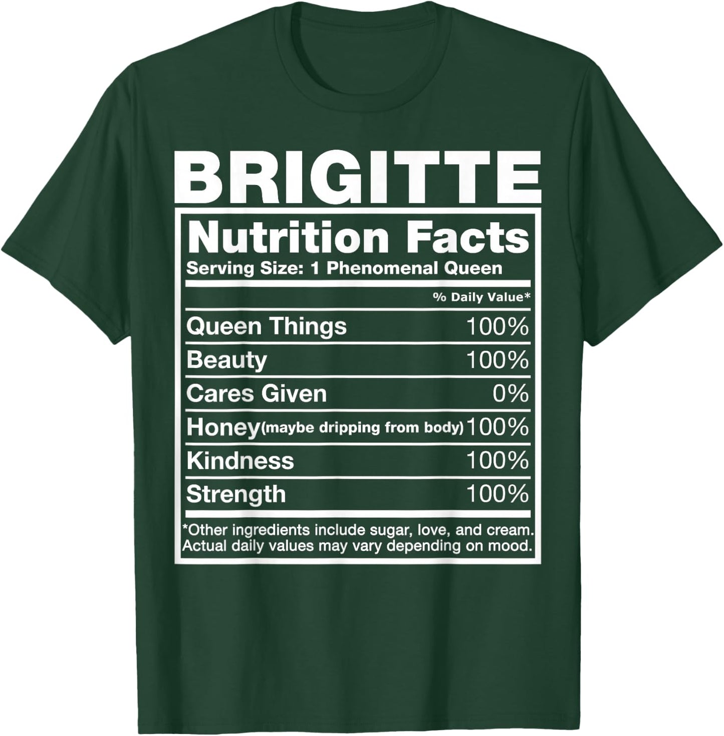 Brigitte Nutrition Facts Brigitte Name Birthday Shirt T-Shirt - T-Shirt | Forest