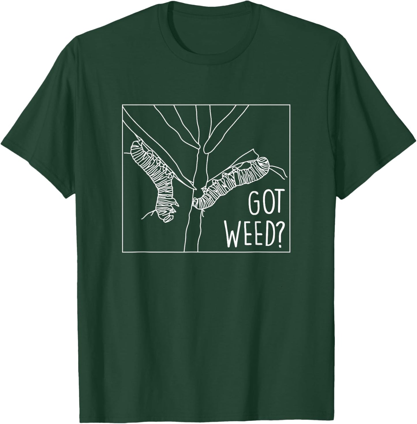 Got Weed - Monarch Butterfly Caterpiller T-Shirt - T-Shirt | Forest