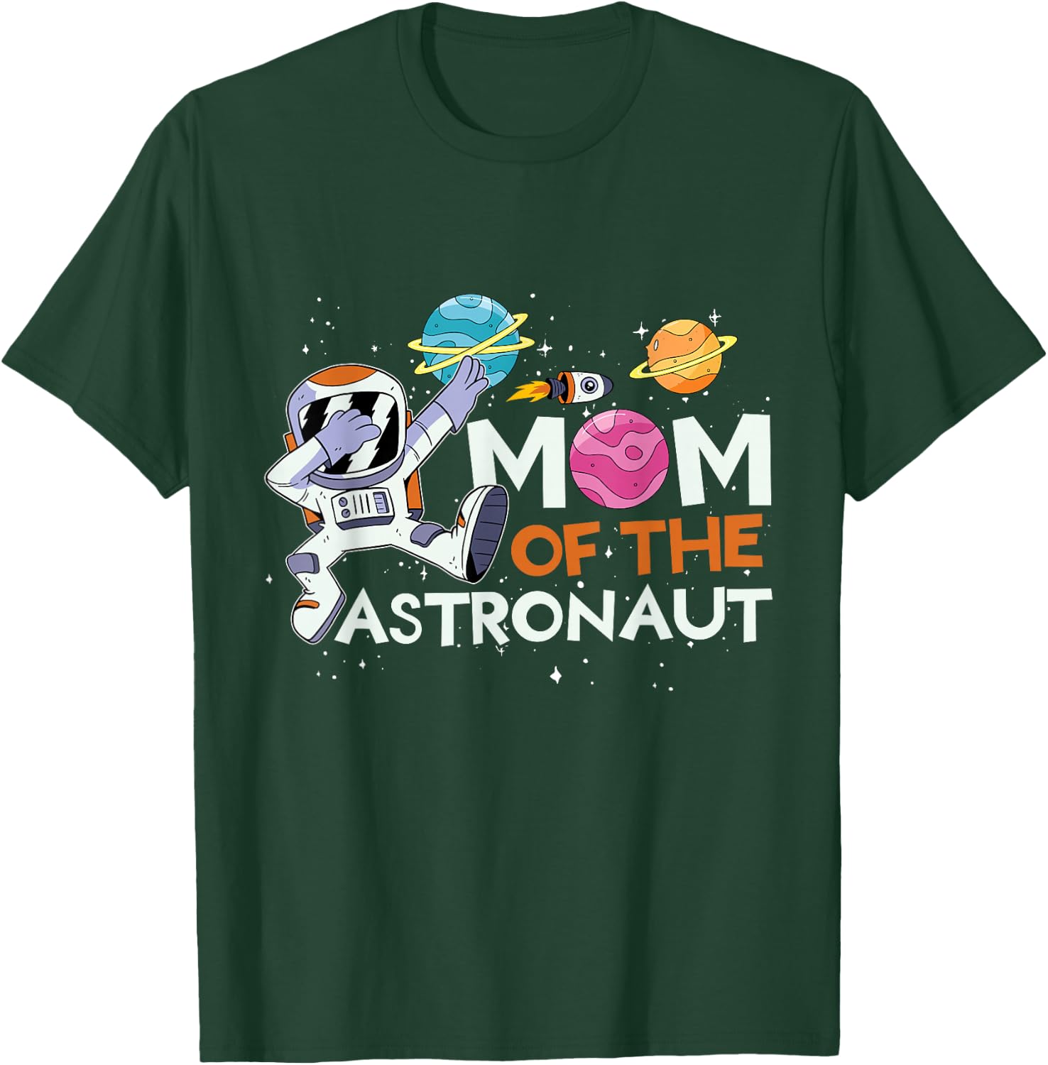 Mom of the Astronaut Birthday T-Shirt - T-Shirt | Forest