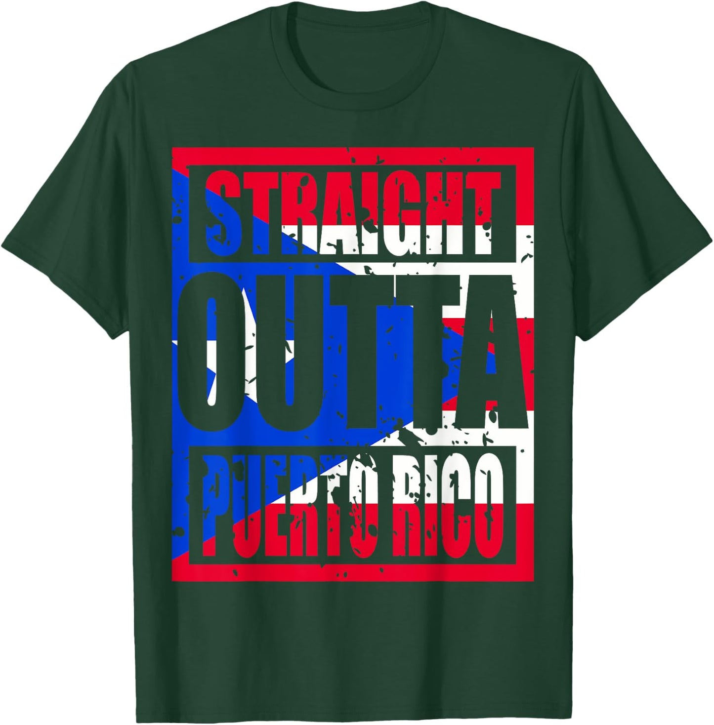 Straight Outta Puerto Rico Funny T-Shirt - T-Shirt | Forest