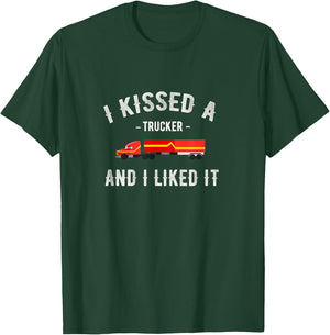 I kissed a trucker and I liked him a funny LK T-Shirt - T-Shirt | Forest